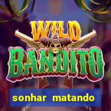 sonhar matando porco jogo do bicho