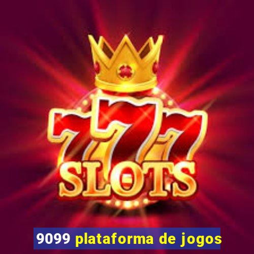 9099 plataforma de jogos