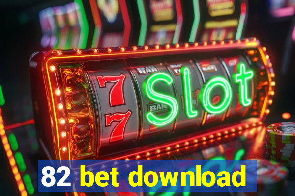 82 bet download