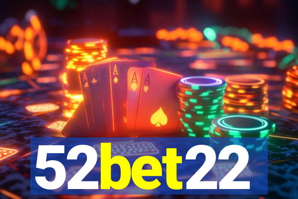 52bet22