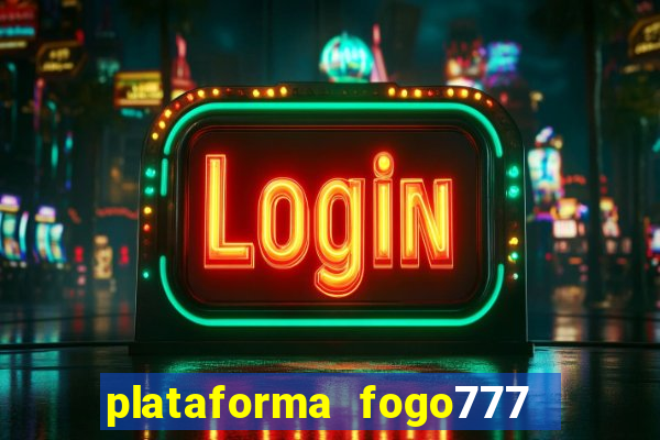 plataforma fogo777    confi  vel