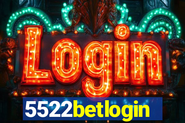 5522betlogin