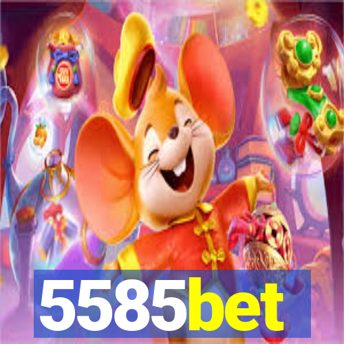 5585bet