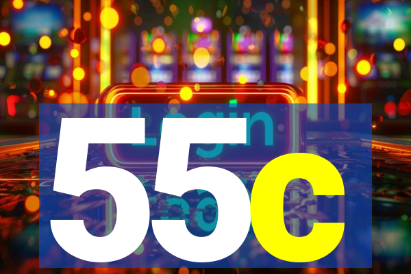 55c