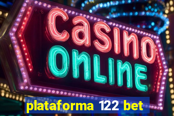 plataforma 122 bet