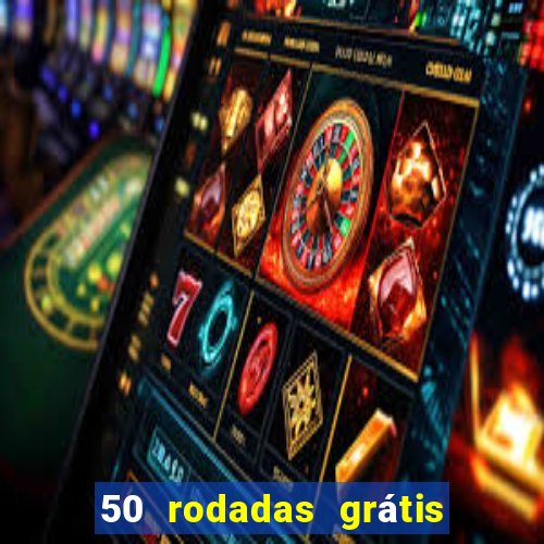 50 rodadas grátis sem depósito