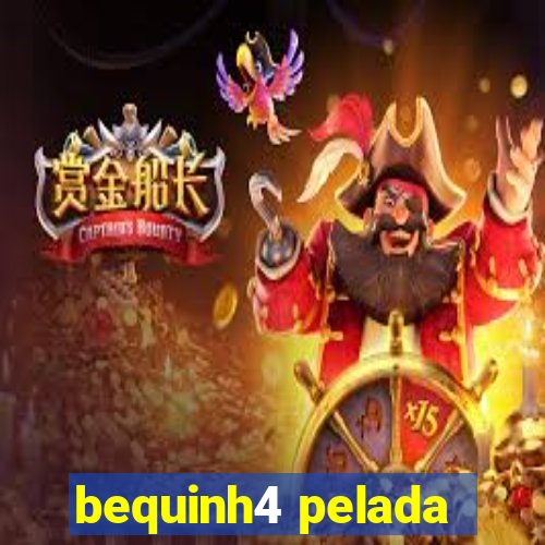 bequinh4 pelada