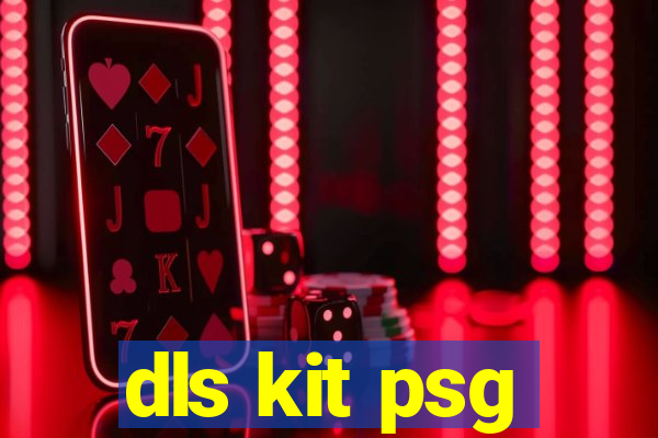 dls kit psg