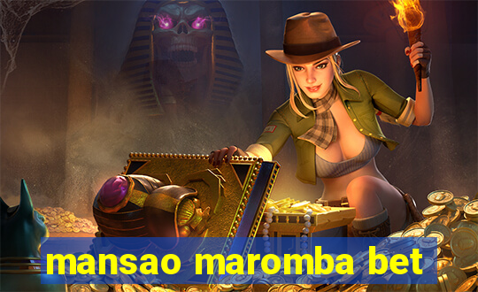 mansao maromba bet