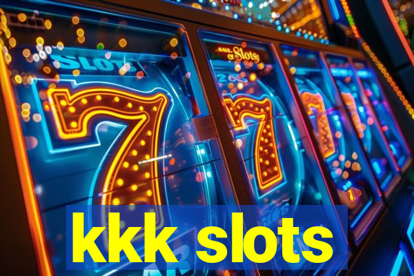 kkk slots