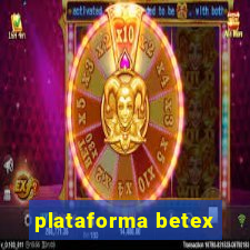 plataforma betex