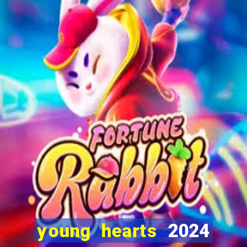 young hearts 2024 assistir online