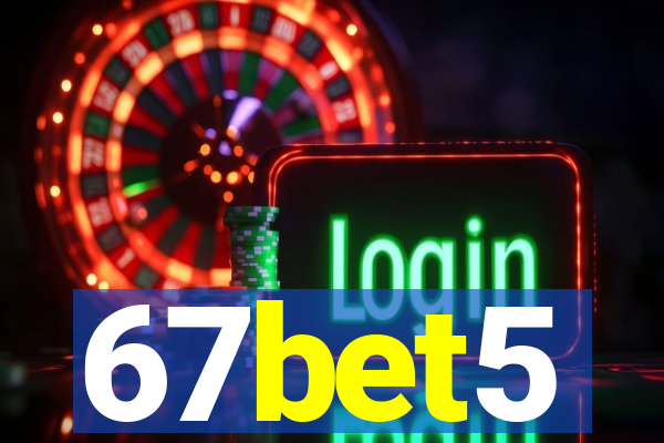 67bet5