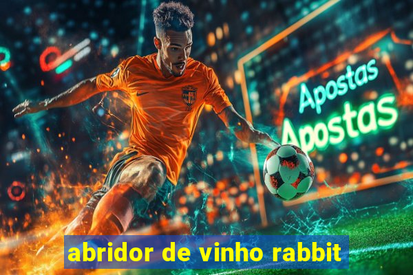 abridor de vinho rabbit