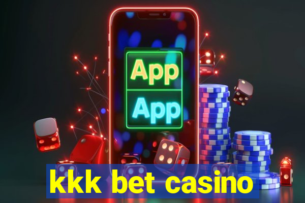 kkk bet casino