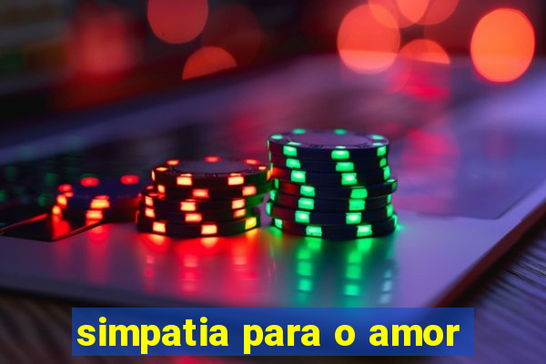 simpatia para o amor