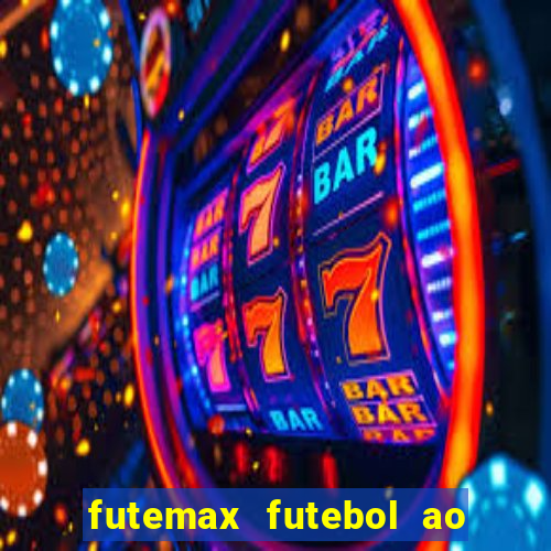 futemax futebol ao vivo campeonato brasileiro