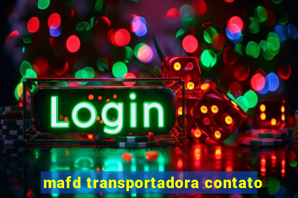 mafd transportadora contato