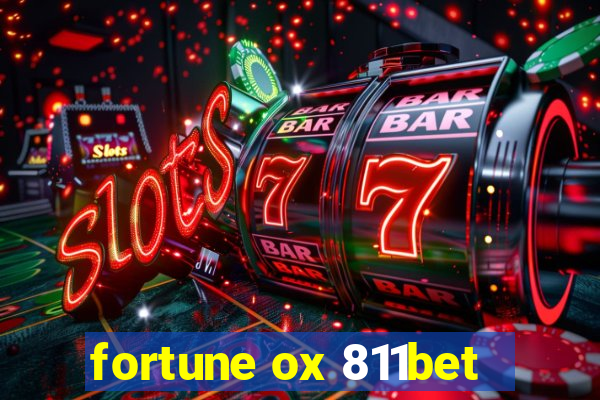 fortune ox 811bet