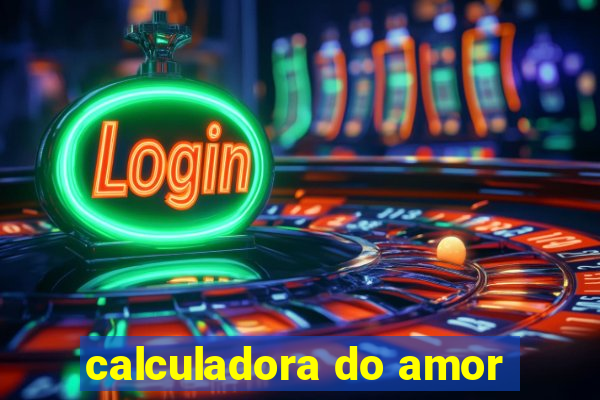 calculadora do amor