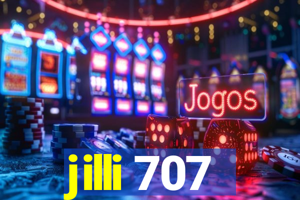 jilli 707