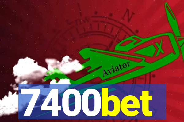 7400bet