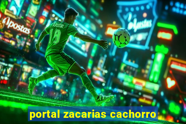 portal zacarias cachorro