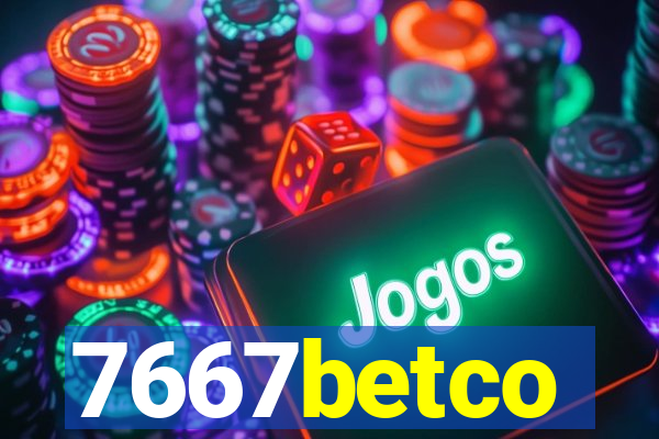 7667betco