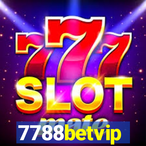 7788betvip