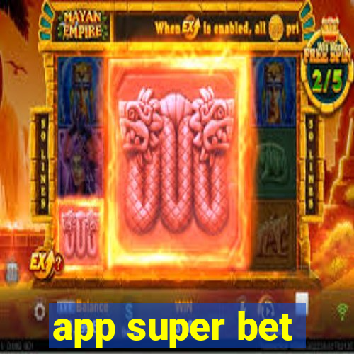 app super bet