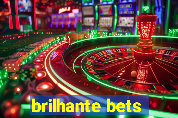 brilhante bets