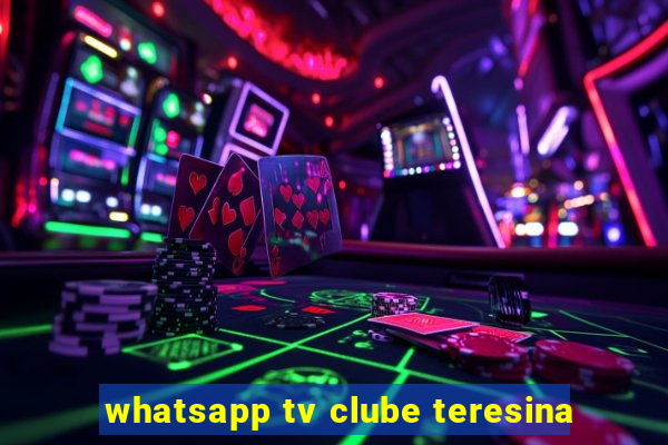 whatsapp tv clube teresina