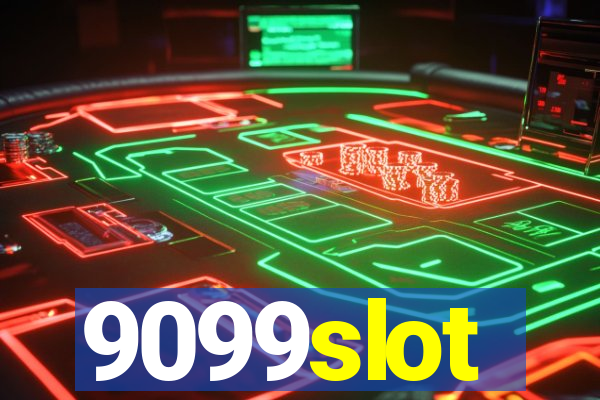 9099slot