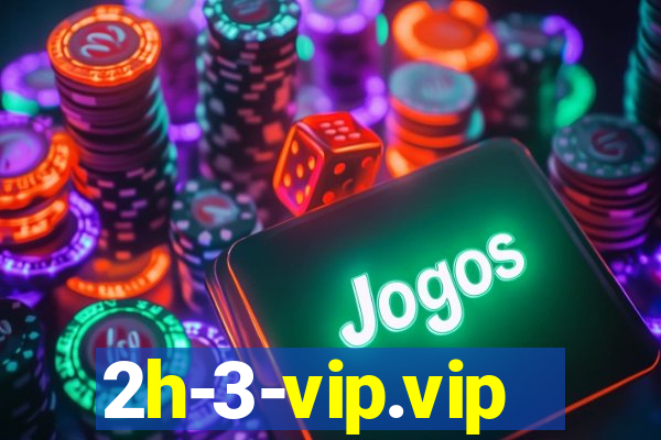 2h-3-vip.vip