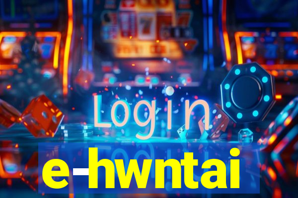 e-hwntai