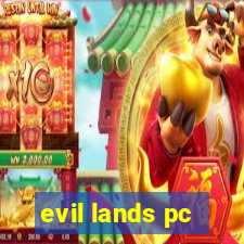 evil lands pc