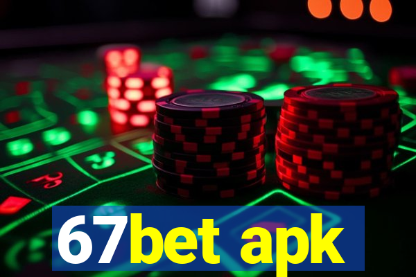 67bet apk