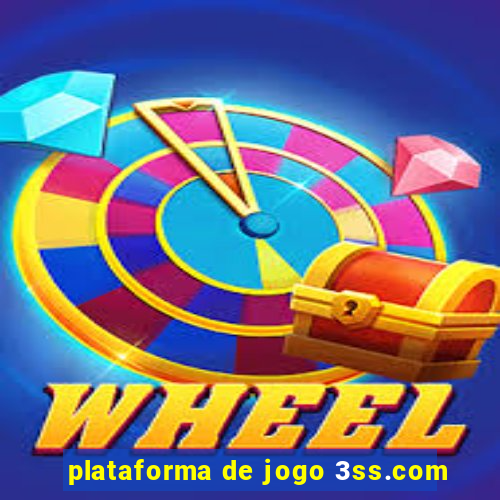 plataforma de jogo 3ss.com