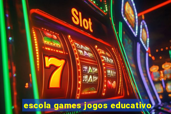 escola games jogos educativo