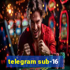 telegram sub-16