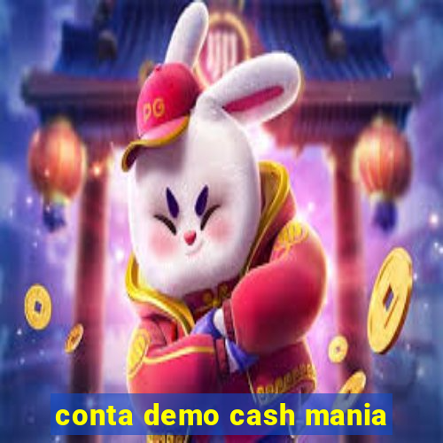 conta demo cash mania