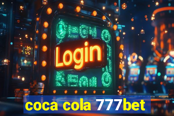 coca cola 777bet