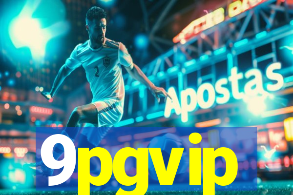 9pgvip