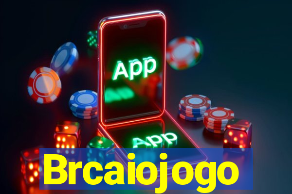 Brcaiojogo