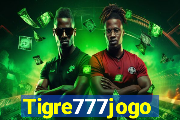 Tigre777jogo