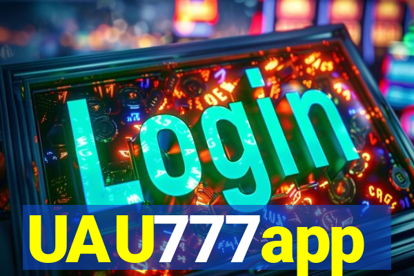 UAU777app