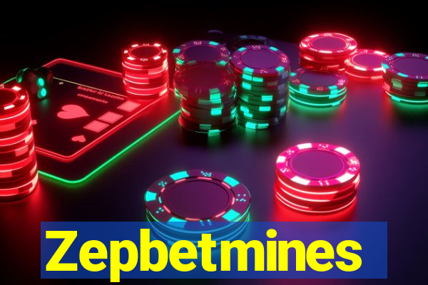 Zepbetmines