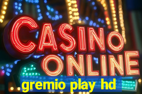 gremio play hd