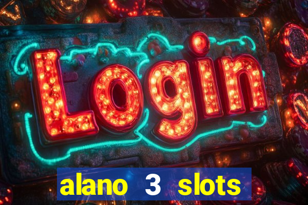 alano 3 slots dinheiro de verdade