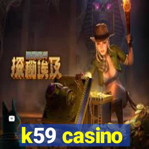 k59 casino